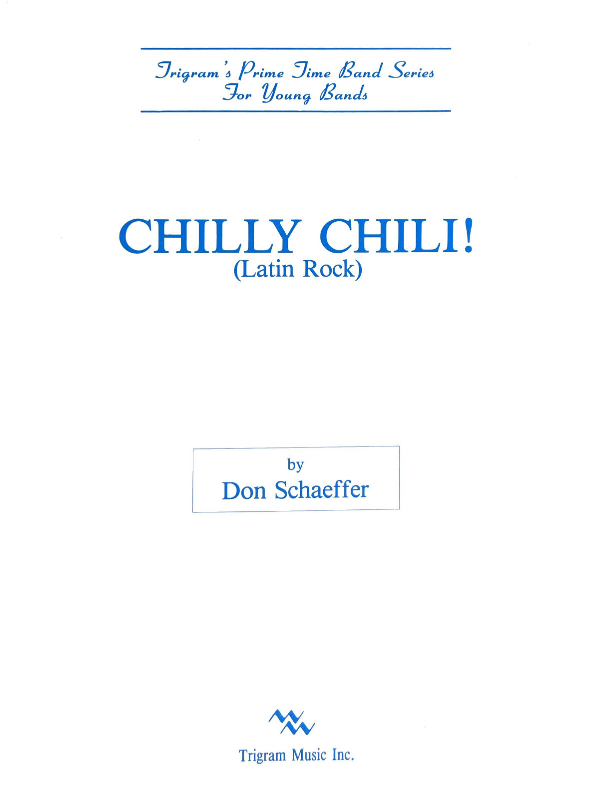 Chilly Chili for Band by Don Schaeffer pub. Trigram