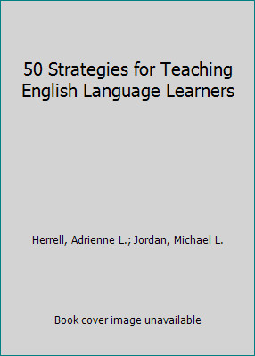 50 Strategies for Teaching English Language Learners