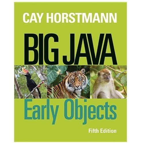 Big Java: Early Objects by Horstmann, Cay S.