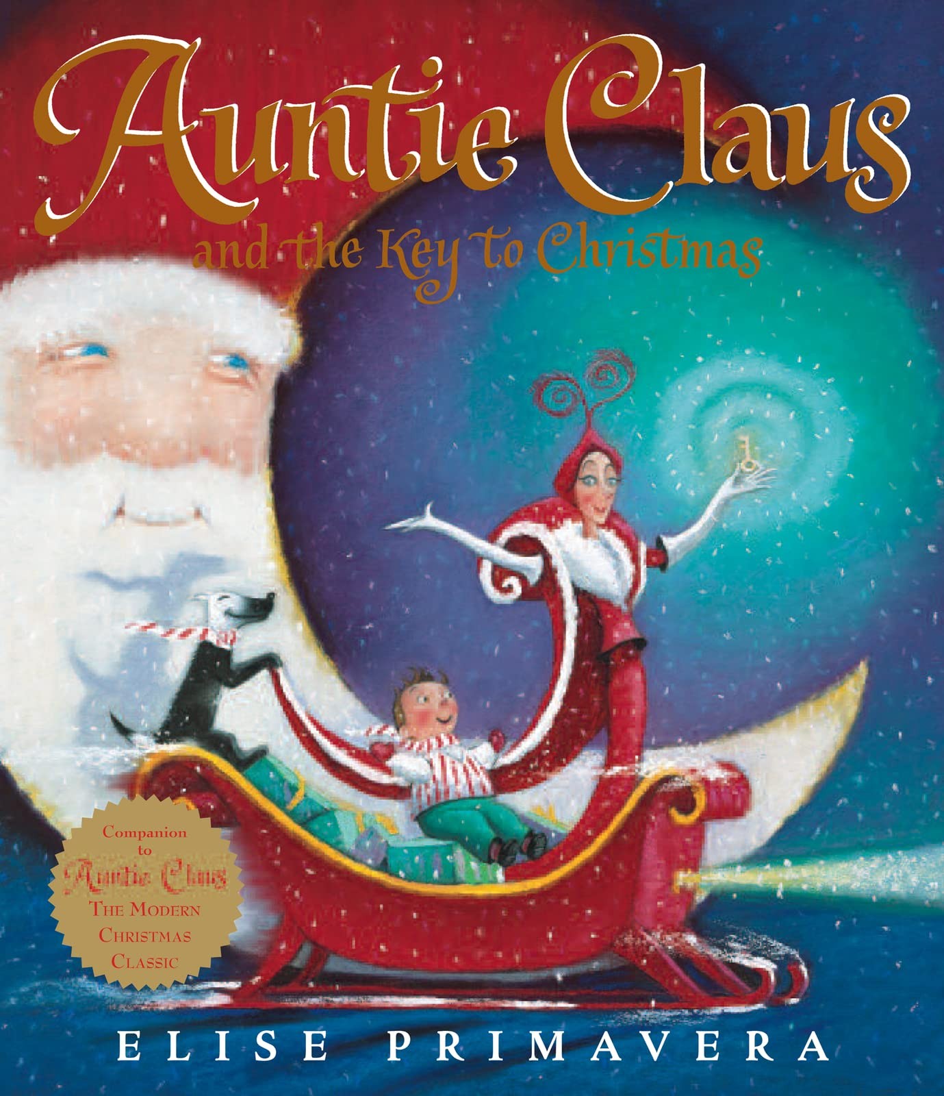 Auntie Claus and the Key to Christmas: Great for Holiday and Christmas Reading o