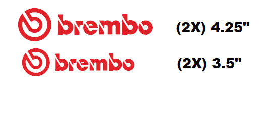 4X BREMBO Vinyl Decal Sticker Brake Caliper Many Colors (2X) 4.25" and (2X) 3.5"