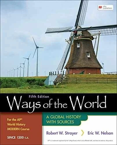 Ways of the World: A Global History with sources (5th Edition)