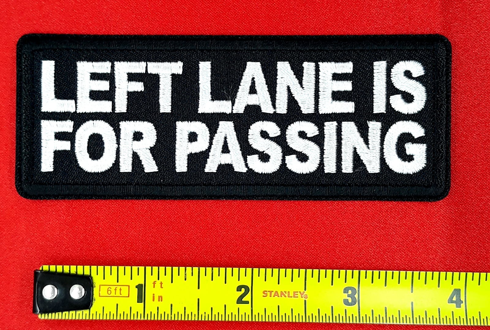 Left Lane Is Passing Iron On Sew On Embroidered Patch 4" x 1 1/2