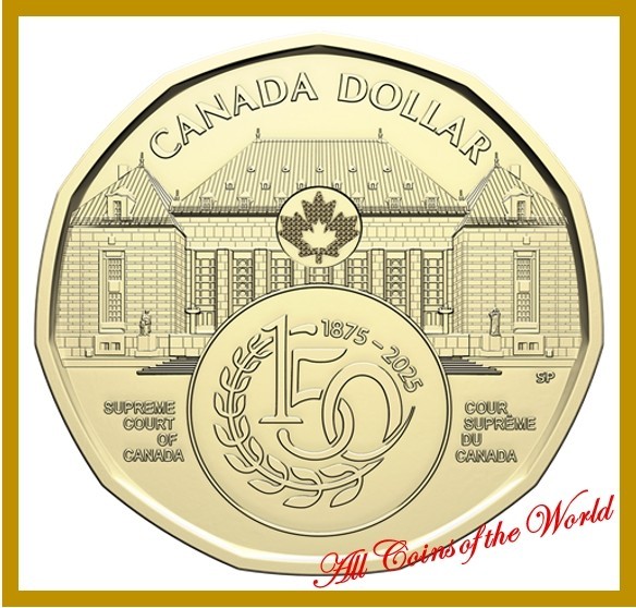 2025 $1 150th Anniversary of the Supreme Court of Canada - 1 coin
