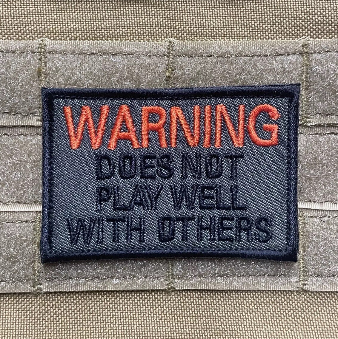 Warning Does Not Play Well With Others Funny Warfighter Morale Patch Hook Loop