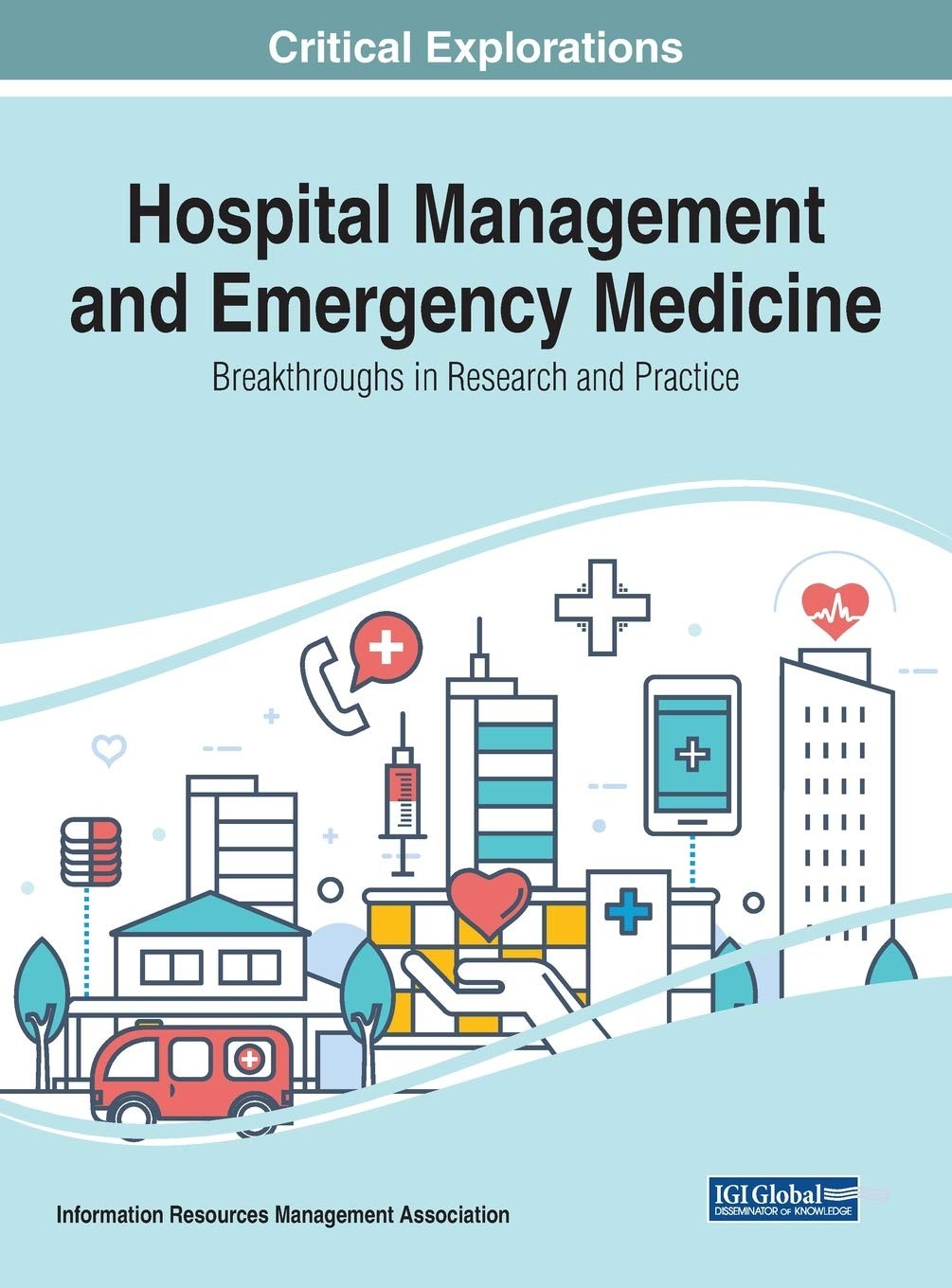Hospital Management Emergency Medicine Research Hardcover NEW FREE SHIP