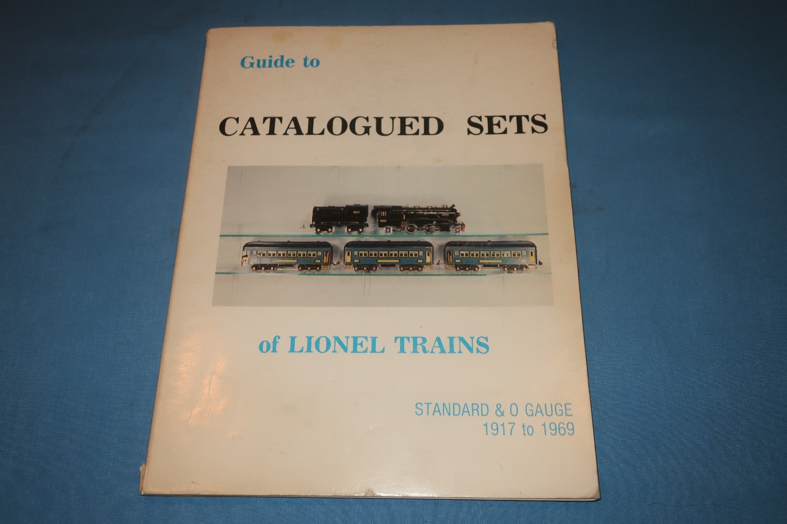 Guide to Catalogued Sets of Lionel Trains 1917-1969 By T. Hood Simpson