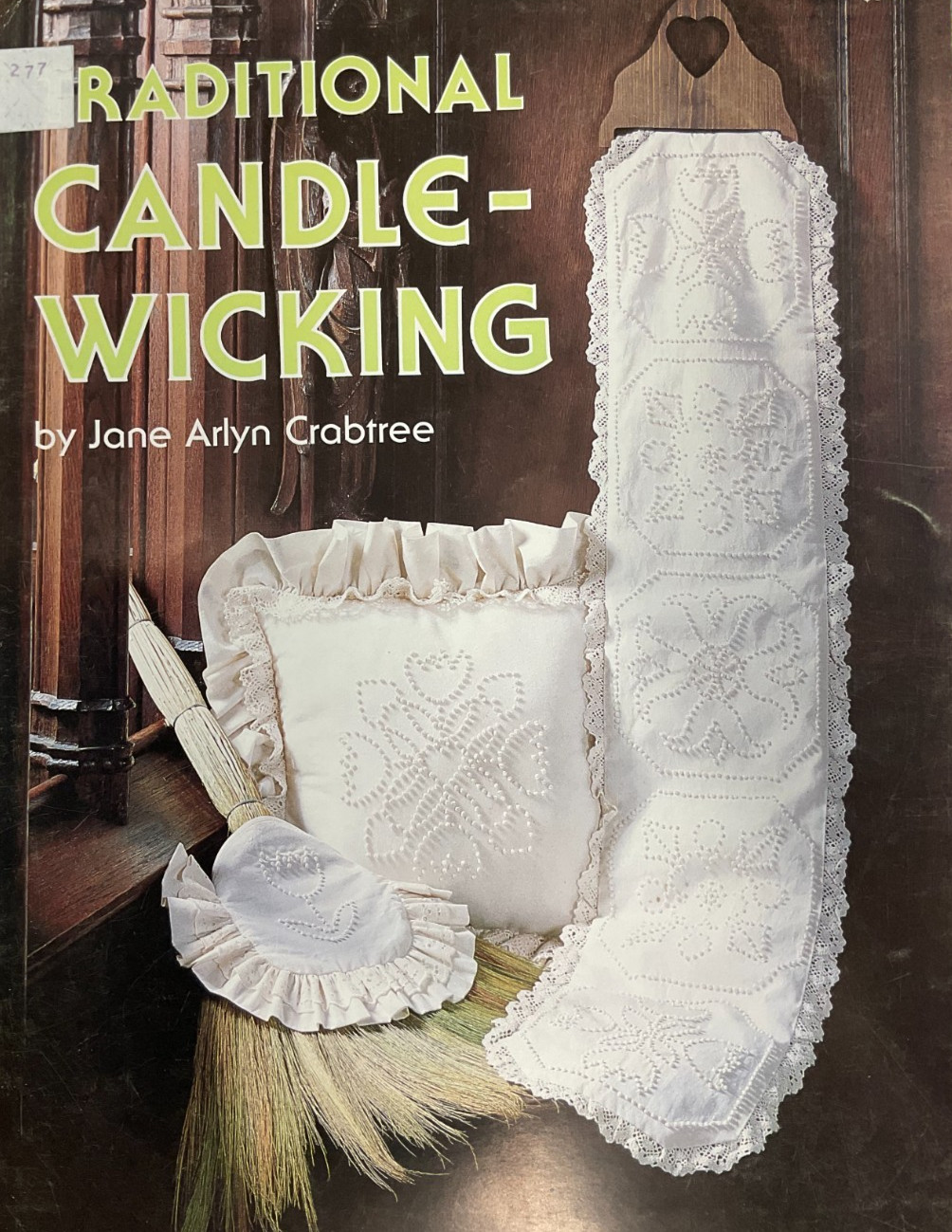 TRADITIONAL CANDLE-WICKING LEAFLET BY JANE ARLYN CRABTREE, 1982