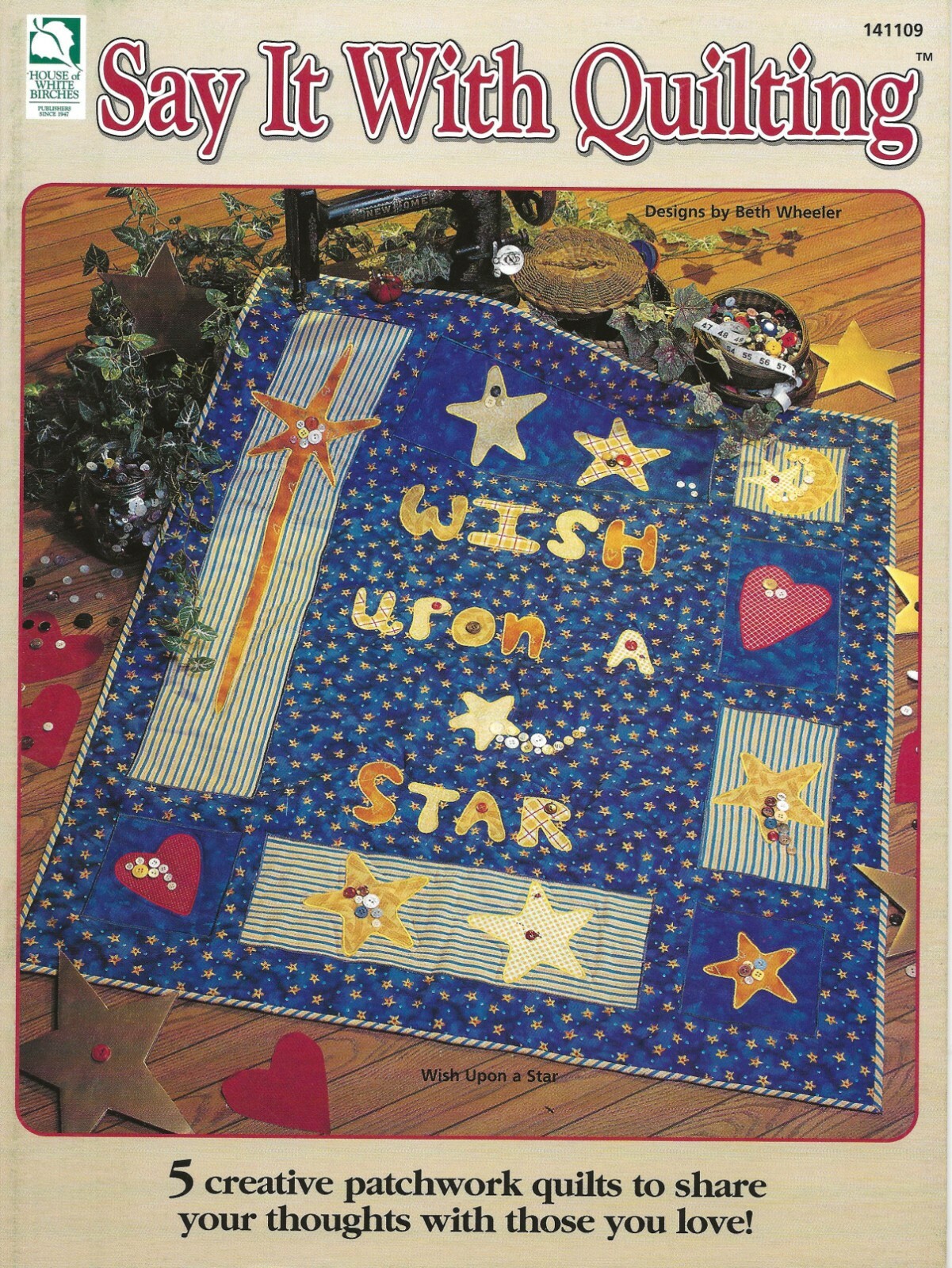 Say It With Quilting Patchwork Quilts Faith Hope Love Wow Mom Love One BOOK