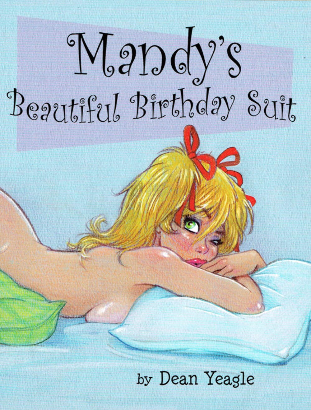Mandy's Beautiful Birthday Suit - Signed by Dean Yeagle