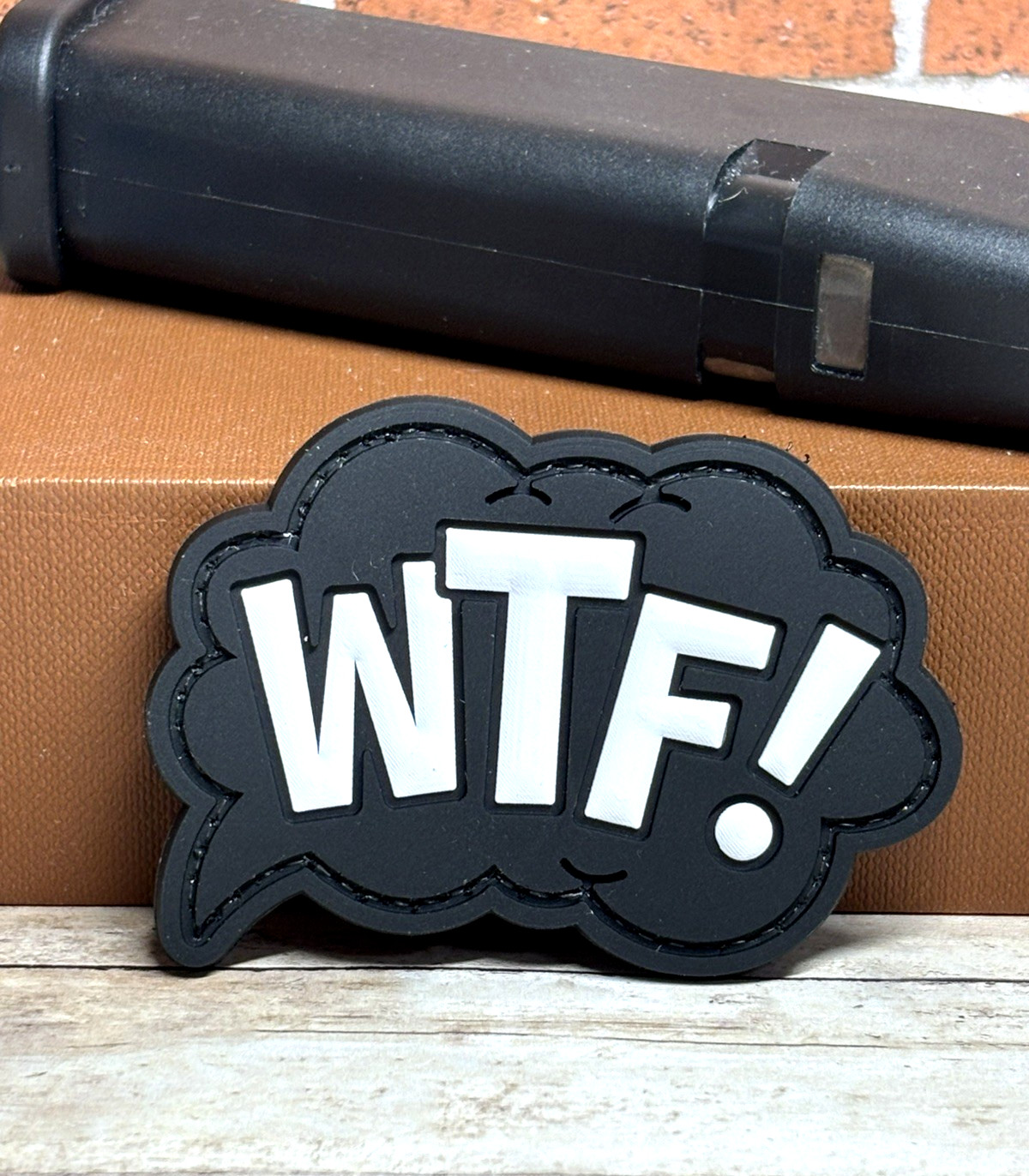 PVC Tactical Morale Patch, Funny WTF Patch, Military Gun WTF Patch