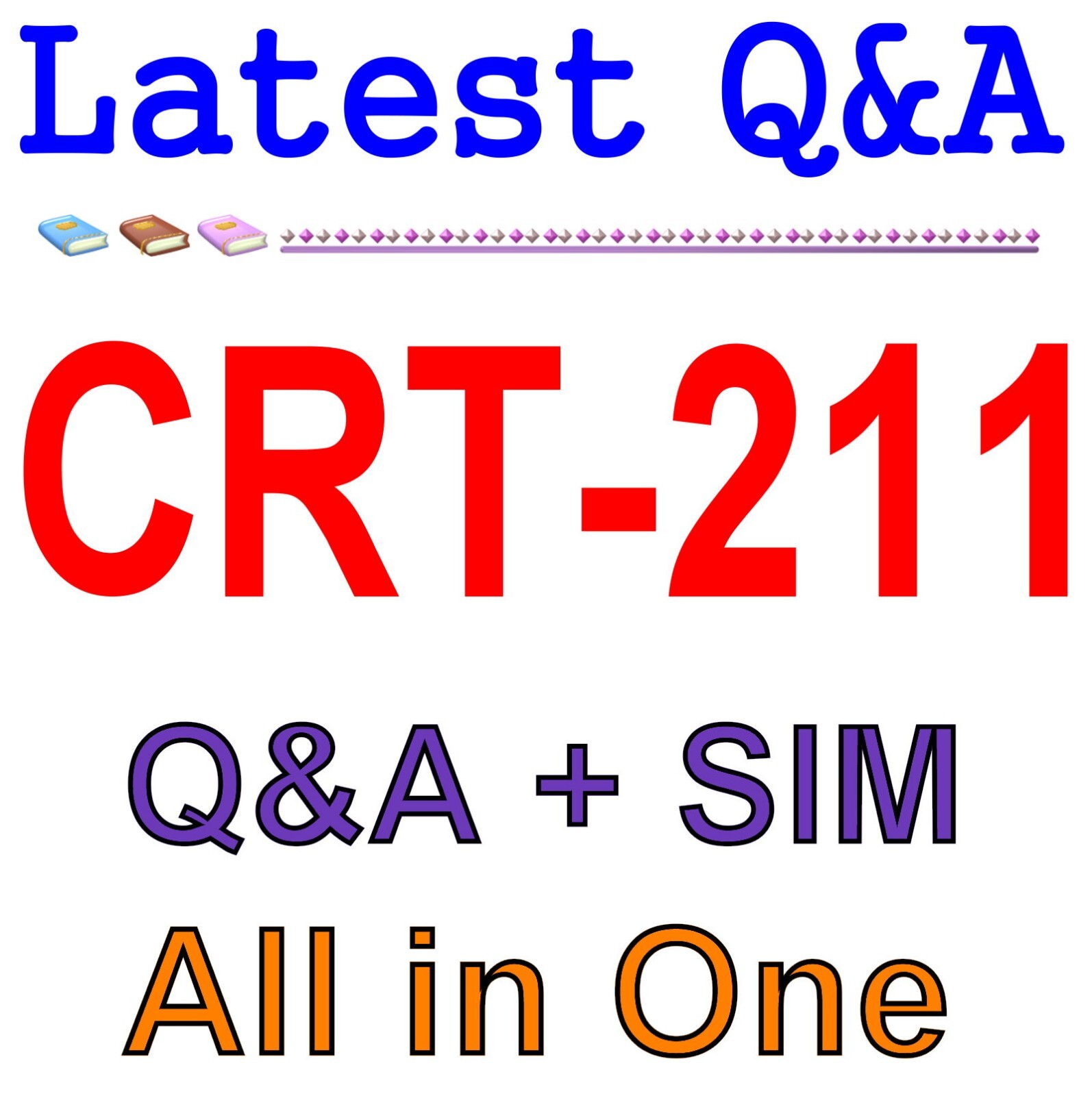 Certification Preparation for Advanced Administrator CRT-211 Exam Q&A