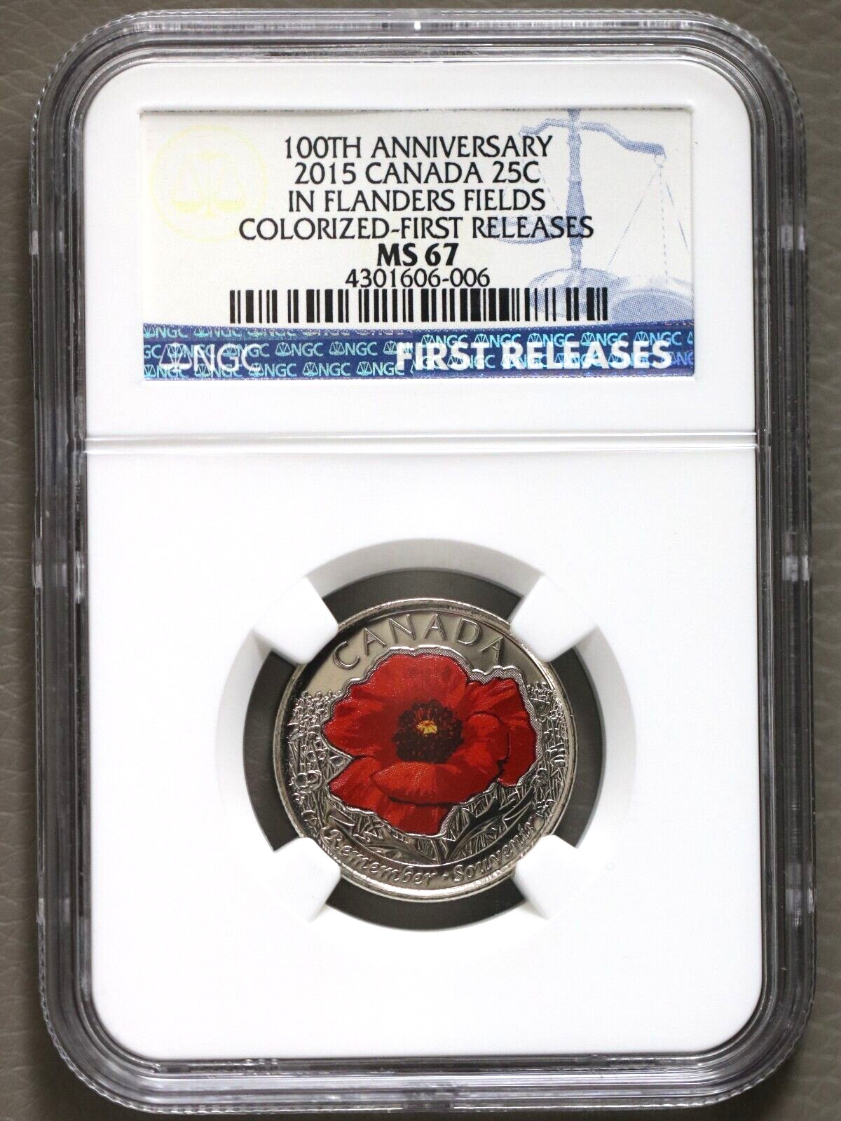2015 25c Canada 100th Anniv. Flanders Fields Colorized First Releases NGC MS 67