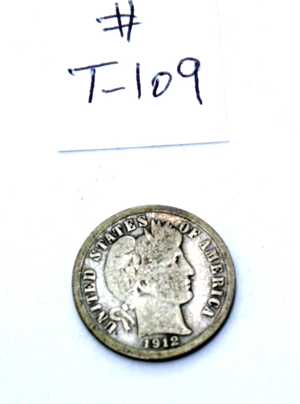 1912  Barber Silver Dime With No Mint Mark in Great Circulated Condition Lot 109