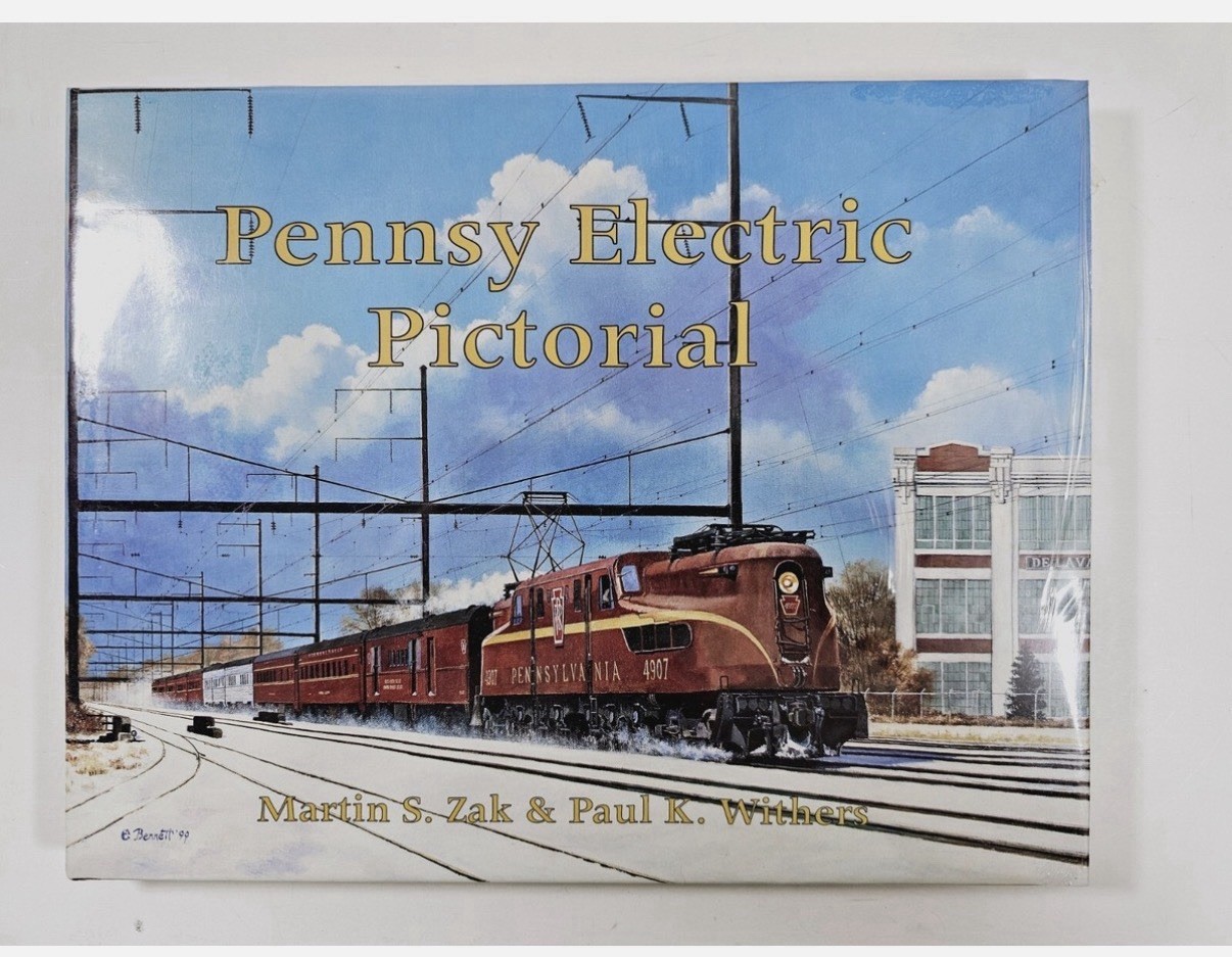 Pennsy Electric Pictorial by Paul K. Withers and Martin S. Zak