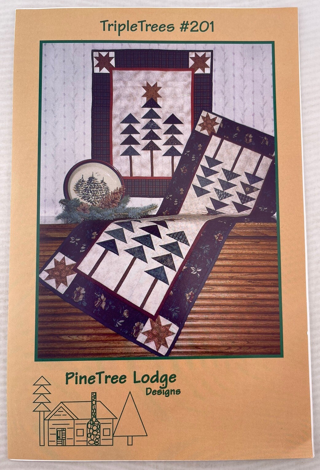 PINETREE LODGE -  Quilt Pattern - TRIPLE TREES  - #201 - 22" x 27" or 19" x 50"