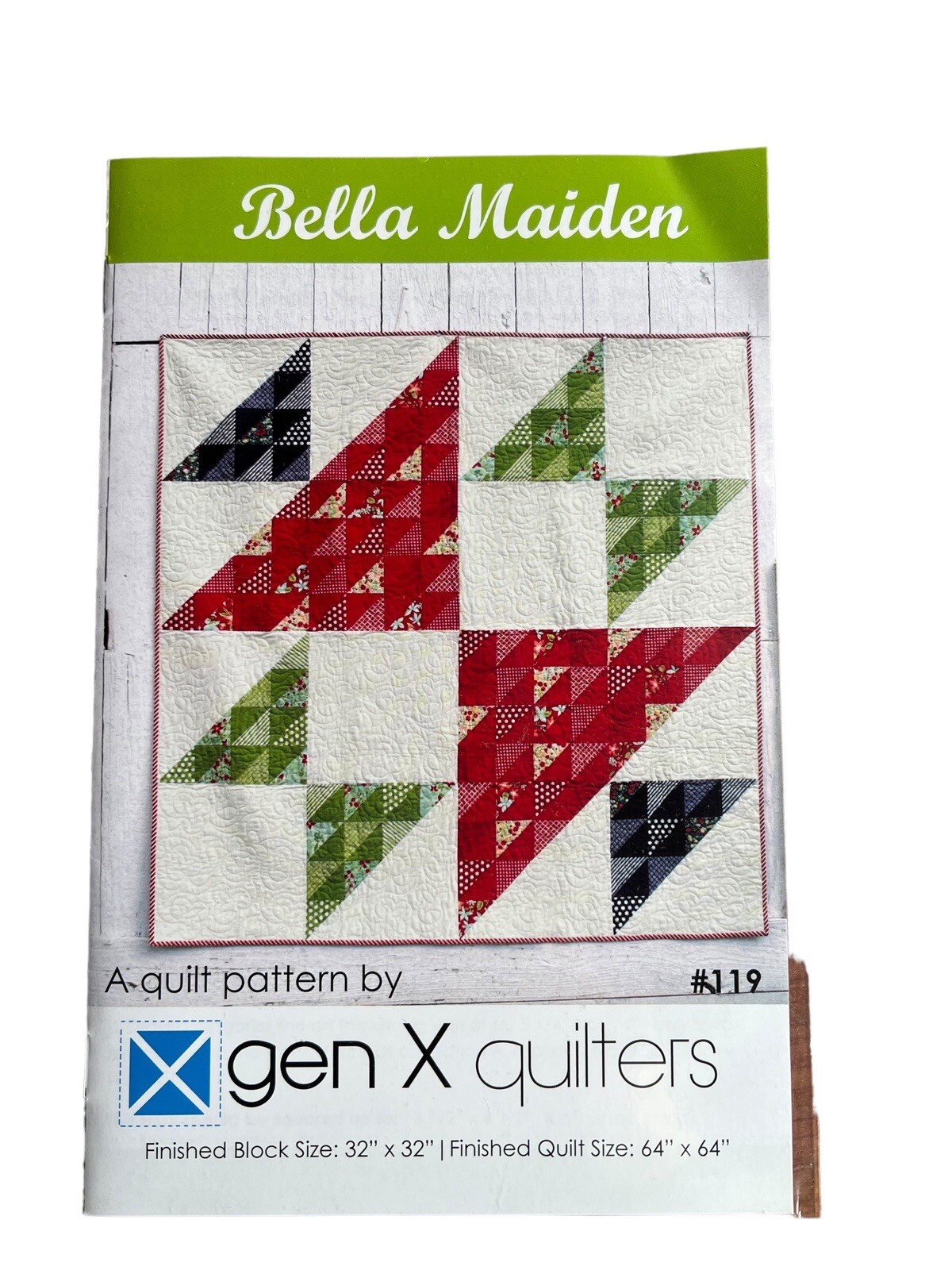 Gen X Quilters Bella Maiden Quilt Pattern Modern New