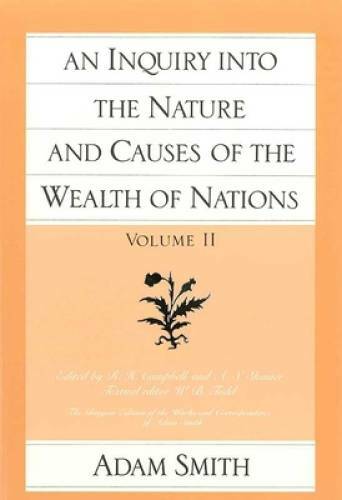 An Inquiry Into the Nature and Causes of the Wealth of Na - VERY GOOD