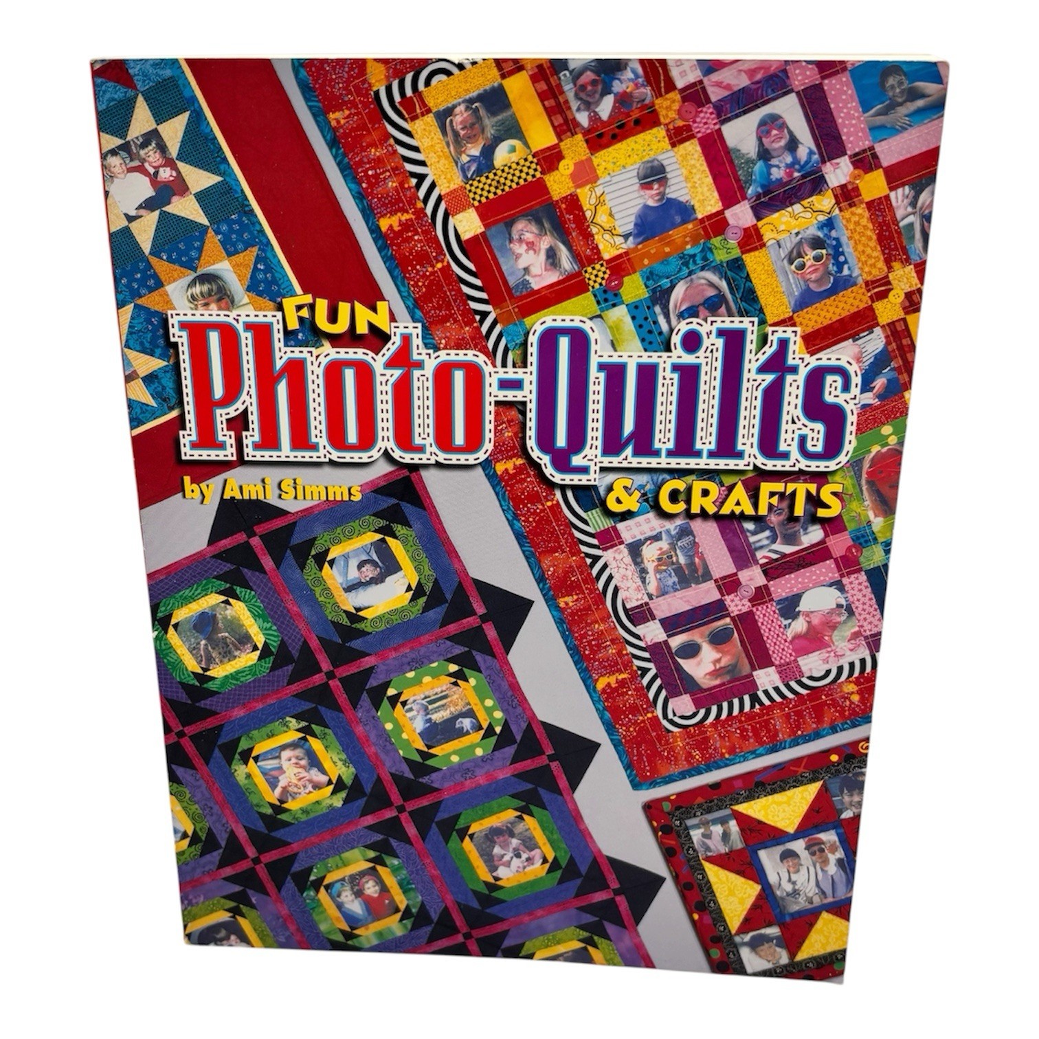 Vintage 90’s Fun Photo-Quilts & Crafts by Ami Simms Sewing Book