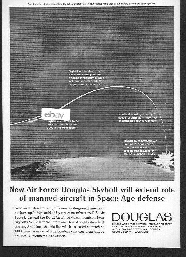 DOUGLAS AIRCRAFT CO 1961 AIR FORCE DOUGLAS SKYBOLT SPACE AGE MISSLE DEFENSE AD