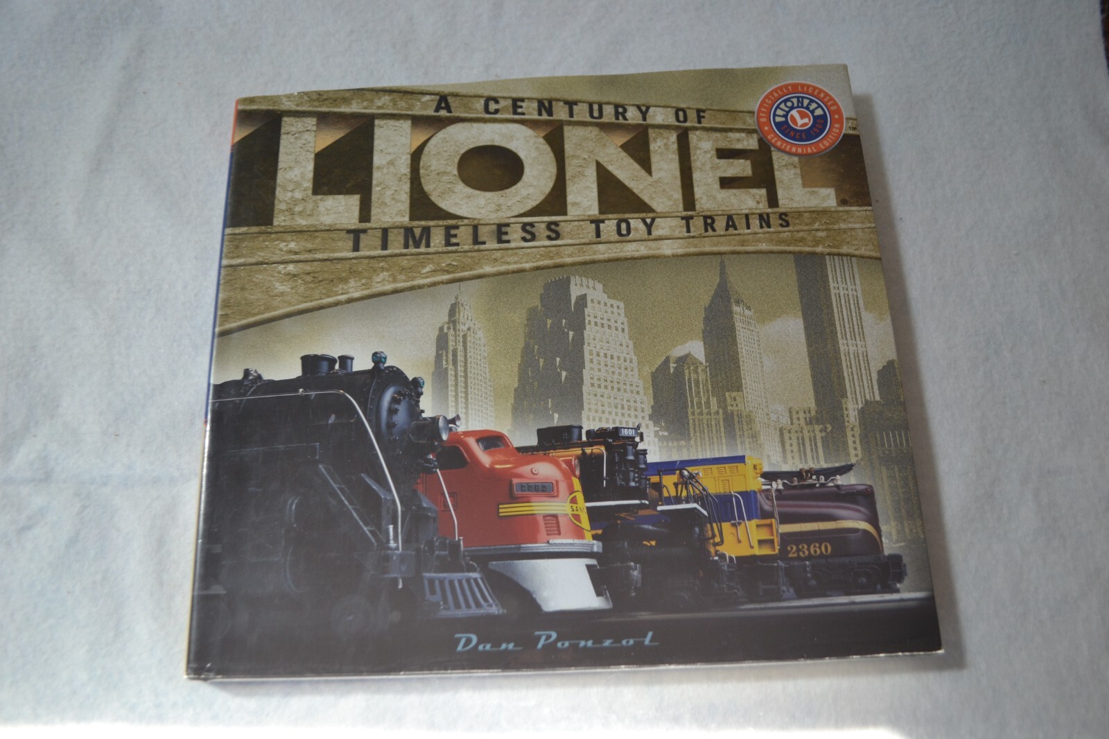 A Century Of Lionel Timeless Toy Trains Book by Dan Ponzol in LN condition