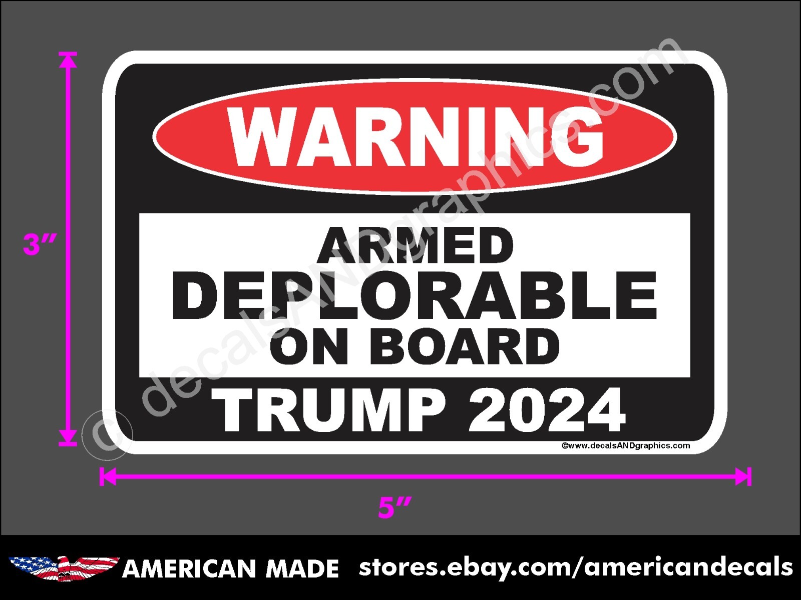 TRUMP 2024 STICKER WARNING ARMED DEPLORABLE ON BOARD DECAL WINDOW BUMPER