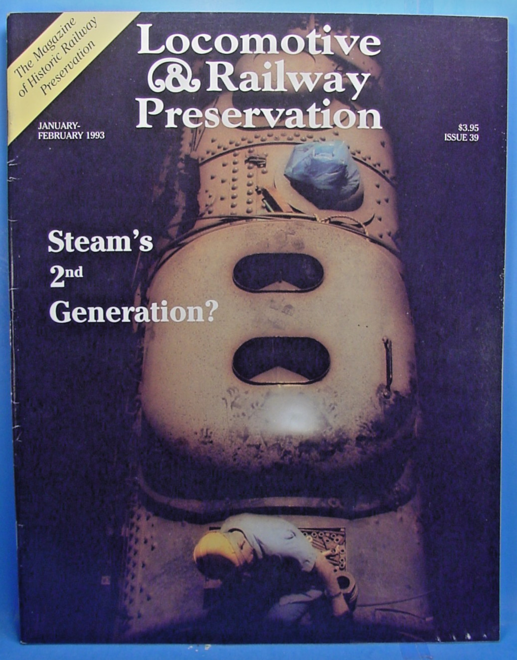 LOCOMOTIVE & RAILWAY PRESERVATION MAGAZINE ISSUE NUMBER 39 JANUARY/FEBRUARY 1993