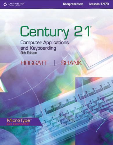Century 21 Computer Applications and Keyboarding: Comprehensive, Lessons 1-170..