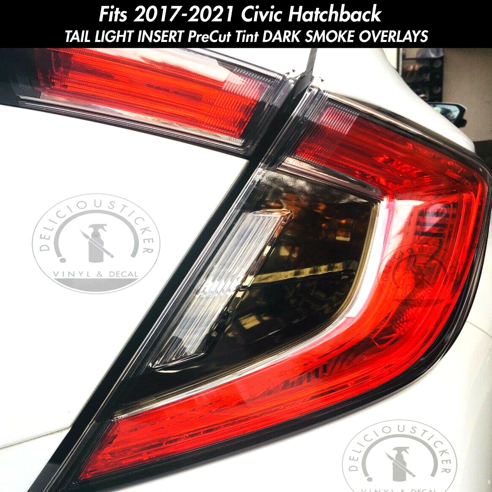 For 17-21 CIVIC HATCHBACK SMOKE Tail Light Rear Overlay PreCut Tint Vinyl Decal