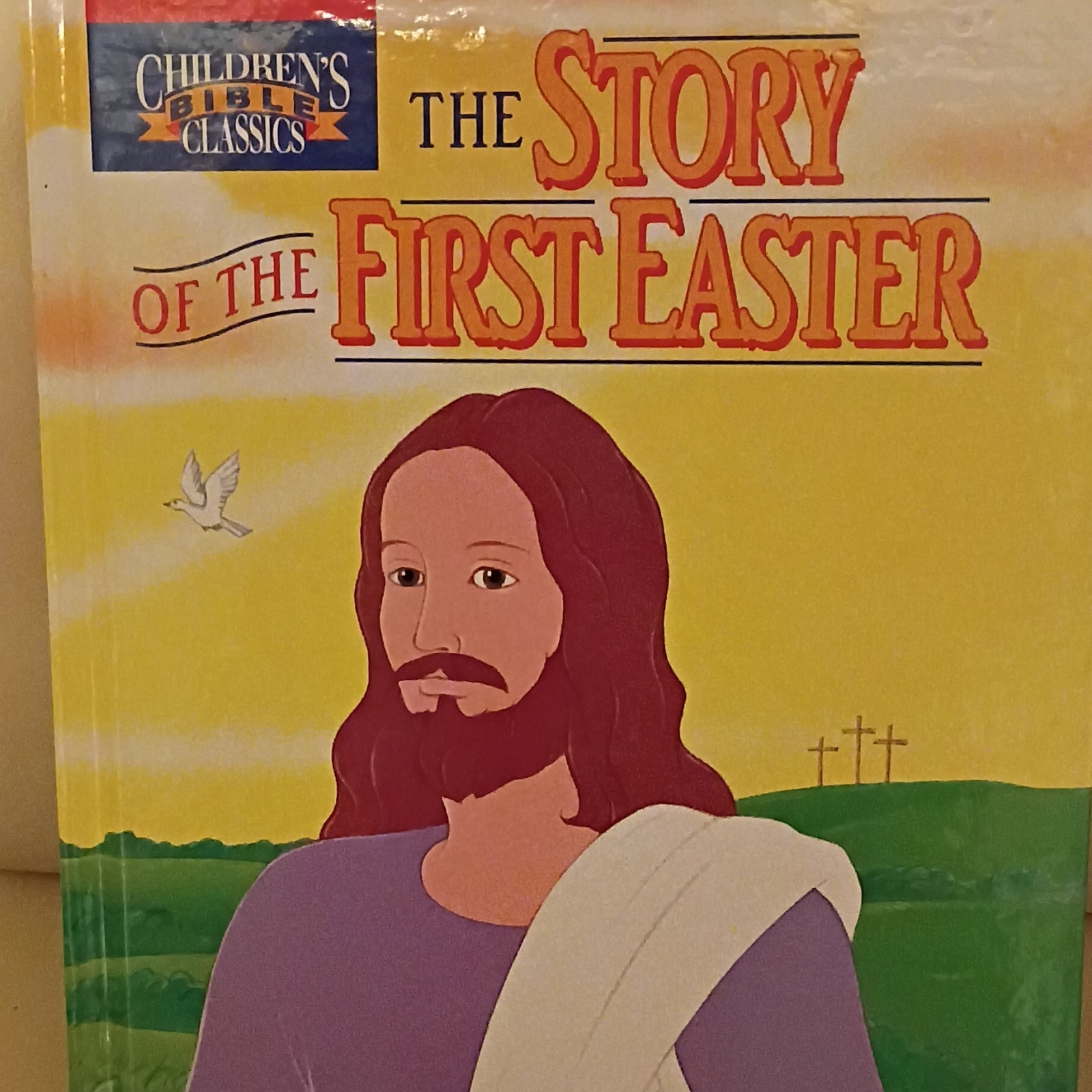 Children's Bible Classics The Story of the First Easter Hardcover Book