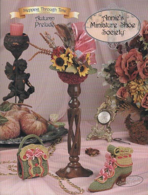 OOP!!! CROCHET ANNIE'S MINIATURE SHOE SOCIETY AUTUMN PRELUDE