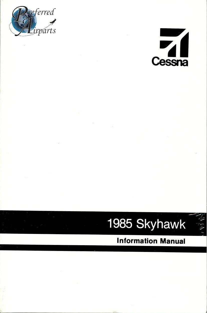 New Cessna 1985 Skyhawk Information Manual p/n D1272-13