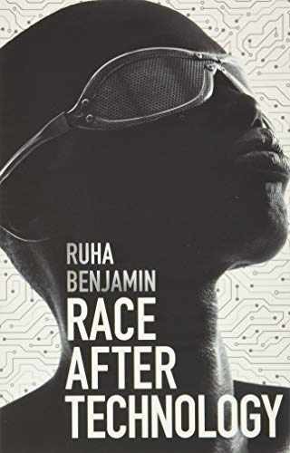 Race After Technology: Abolitionist - Paperback, by Benjamin Ruha - Very Good