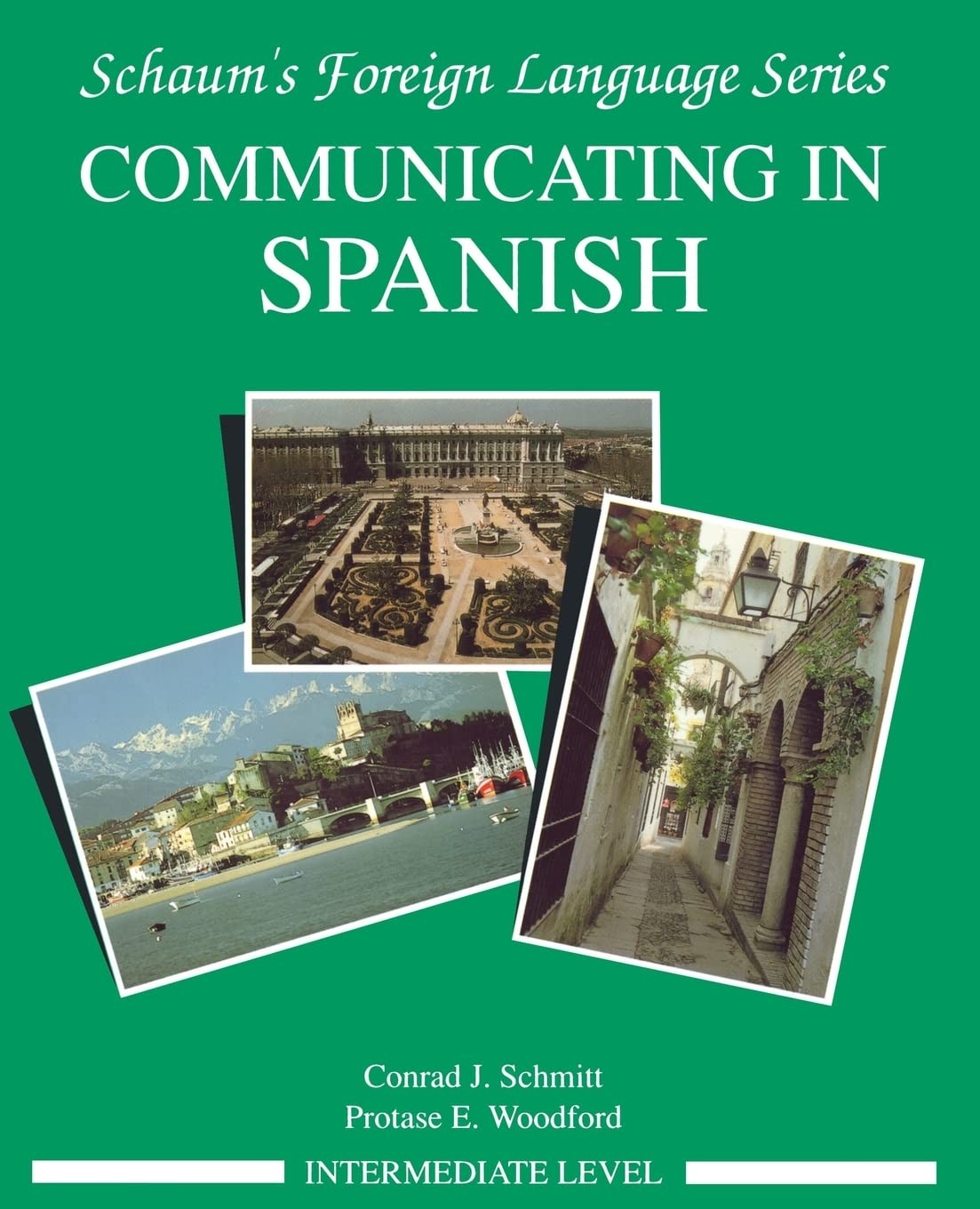 Communicating In Spanish (Intermediate Level) - paperback Schmitt, Conrad J....