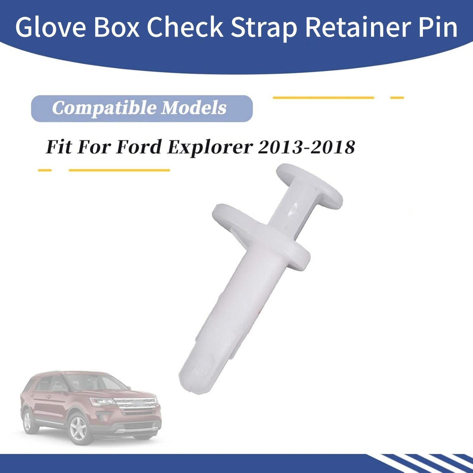 1PCS Glove Box Check Strap Retainer Pin Accessory For Ford Explorer 2013-2018