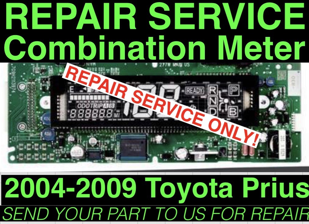 REPAIR SERVICE 2004-2009 Instrument Cluster Combination Meter Toyota Prius 05 06