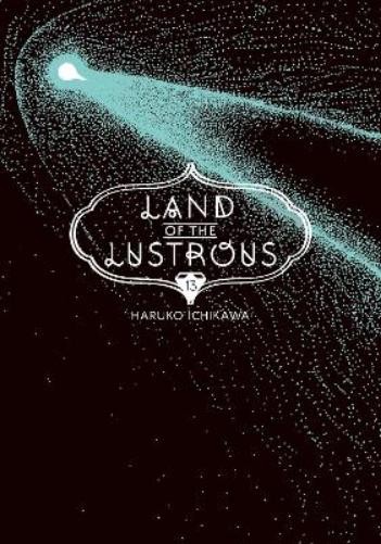 Haruko Ichikawa Land of the Lustrous 13 (Paperback) Land of the Lustrous