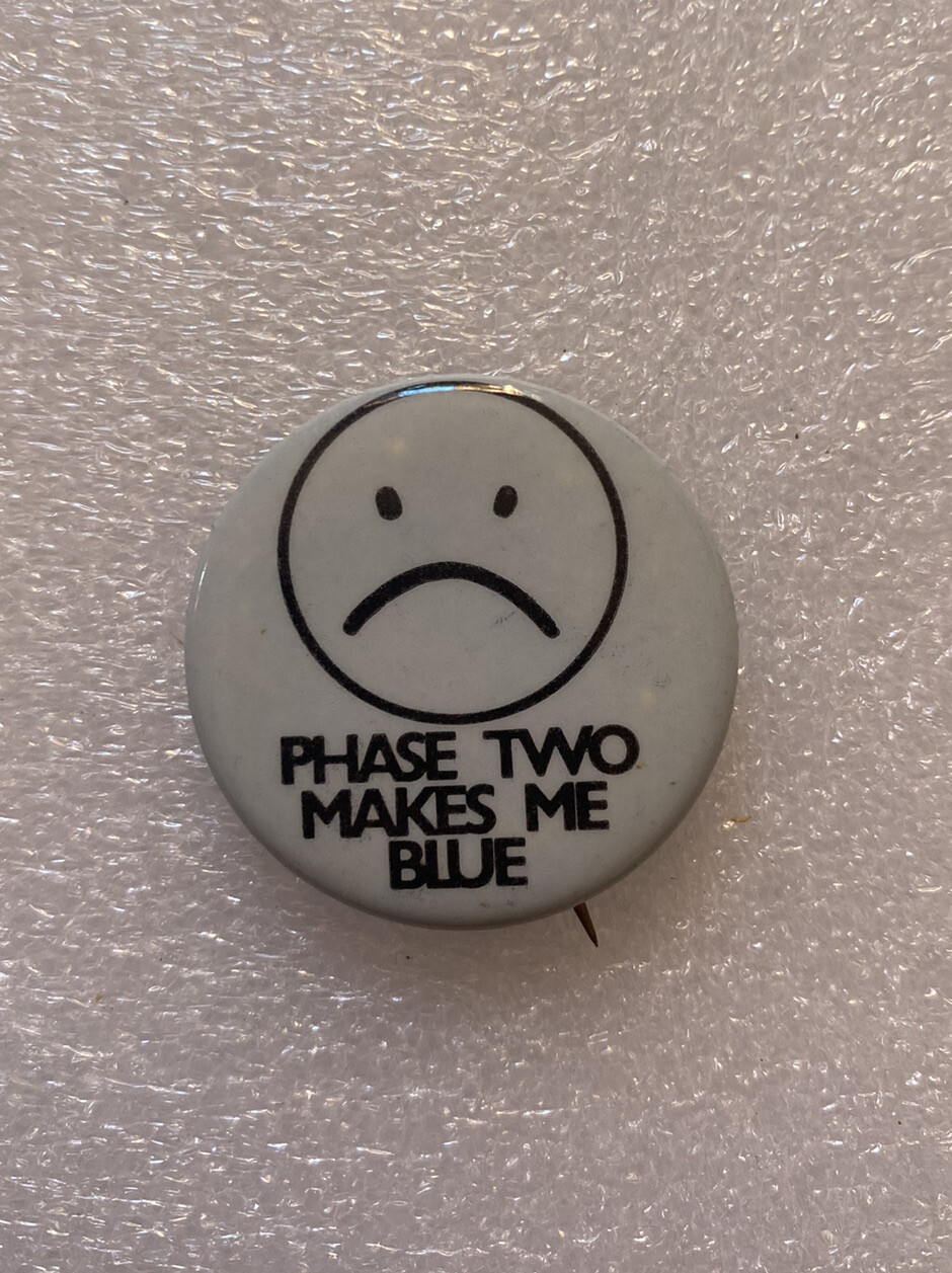 Vtg 1970's Pin Anti Nixon Phase Two Makes Me Blue Button Political 1.5"