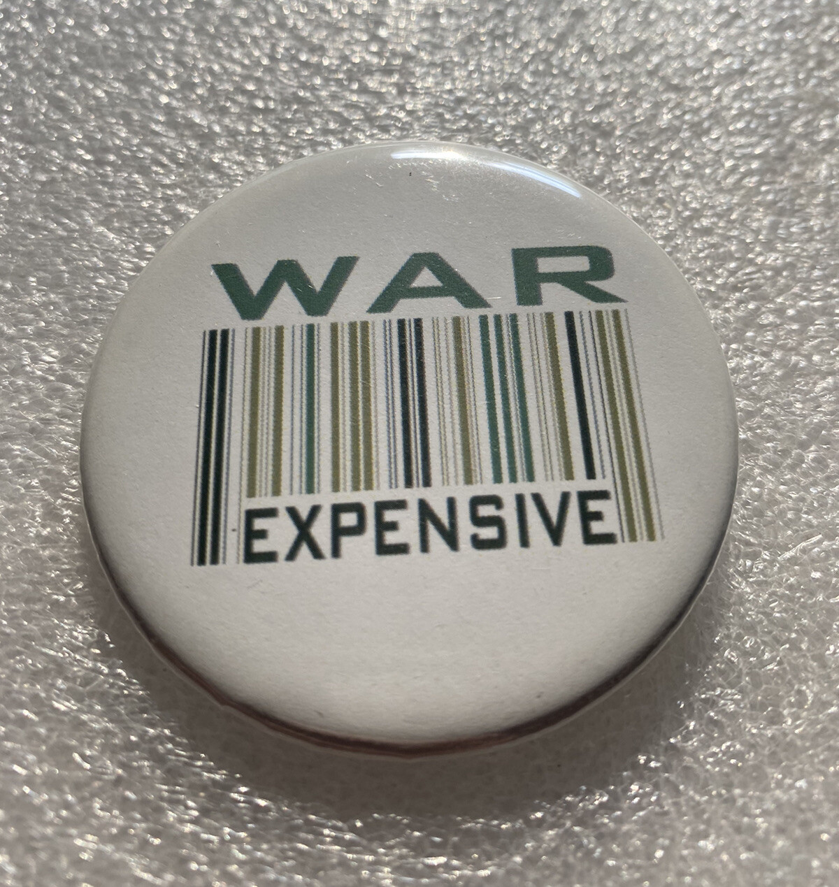 WAR EXPENSIVE Barcode Logo Icon Label pinback button pin 2 3/16"