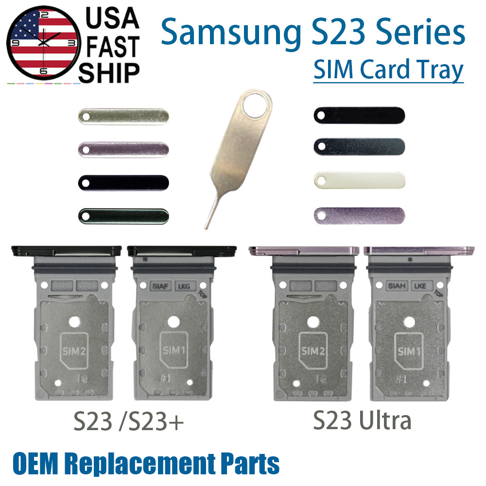 OEM Nano SIM Card Tray Holder Slot + Pin For Samsung Galaxy S23 /S23+ /S23 Ultra