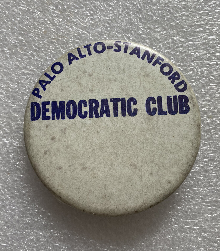 Original Vintage Pin Palo Alto STANFORD Democratic Club Pinback Button 2-1/8"