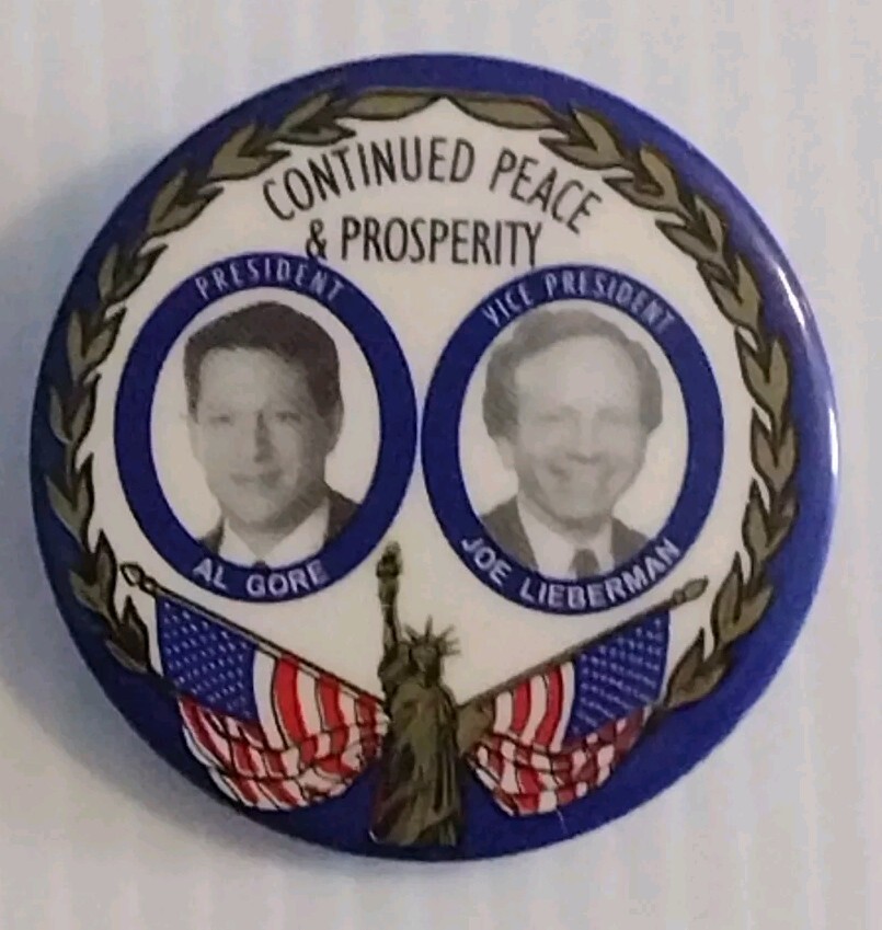 Al Gore Joe Lieberman Continued Peace Prosperity 1.5" Button 2000 Election