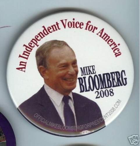 Michael BLOOMBERG President PINBACK 2008 pin NEW YORK City MAYOR 3rd PARTY ?