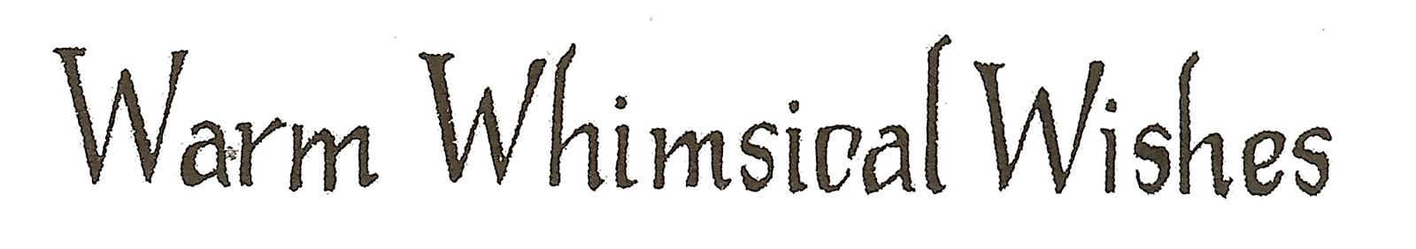 Saying Warm Whimsical Wish Wood Mounted Rubber Stamp Northwoods Rubber Stamp New