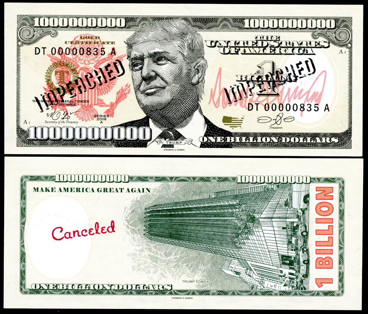 DONALD TRUMP $1 BILLION FANTASY BILL BY STEBBINS & GABRIS  "IMPEACHED" OVERPRINT