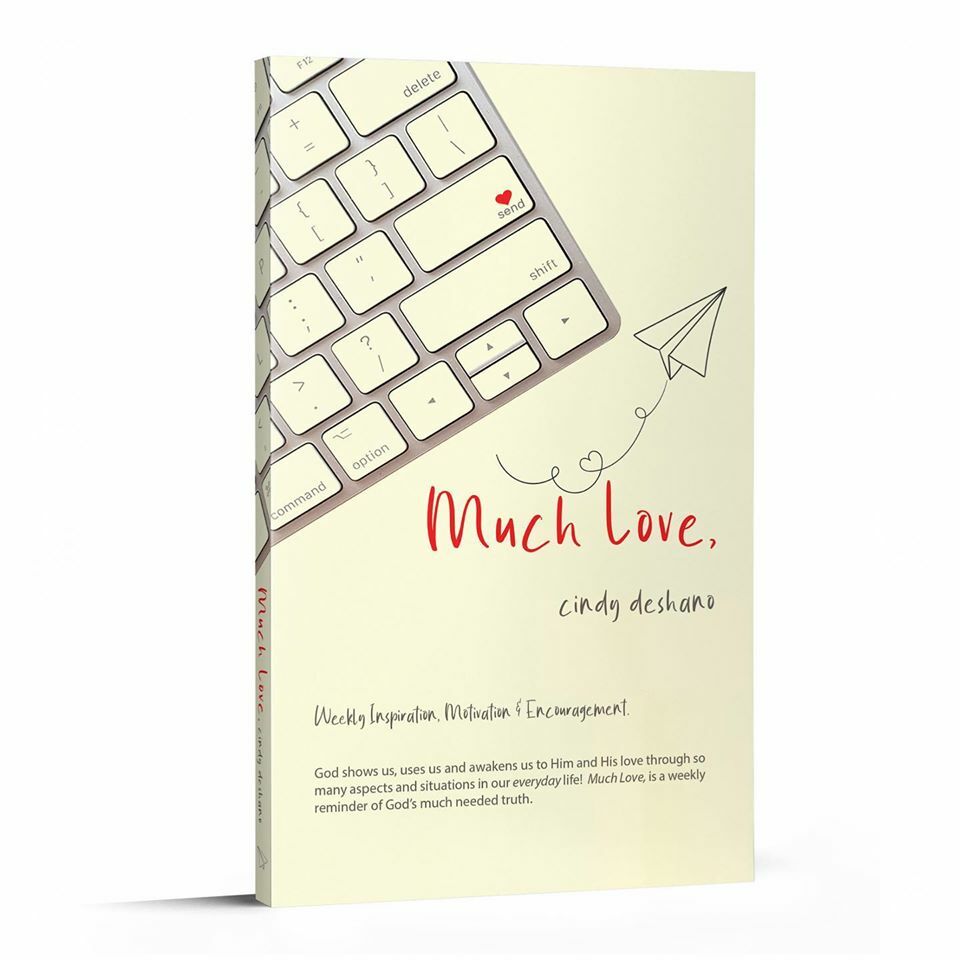 NEW Book of Inspiration, Motivation & Encouragement - Much Love, Cindy DeShano
