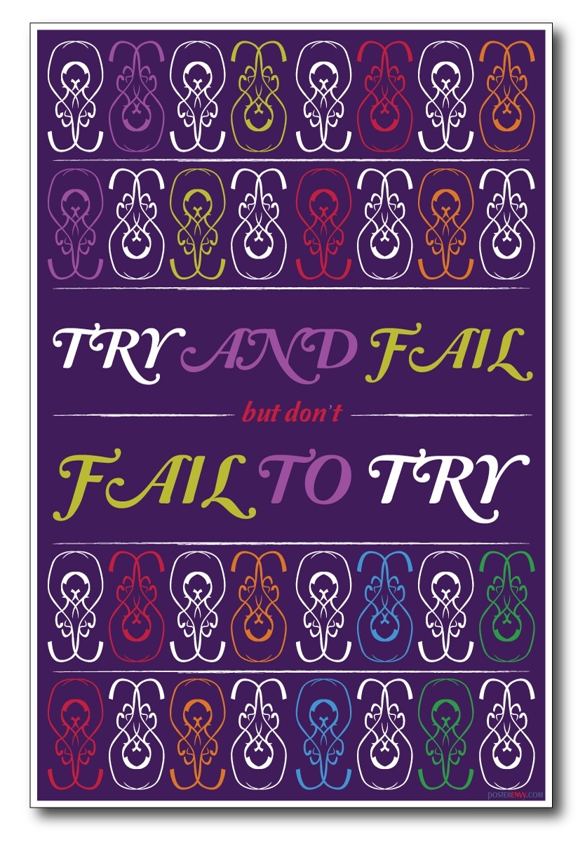Fail to Try - NEW Classroom Motivational Poster