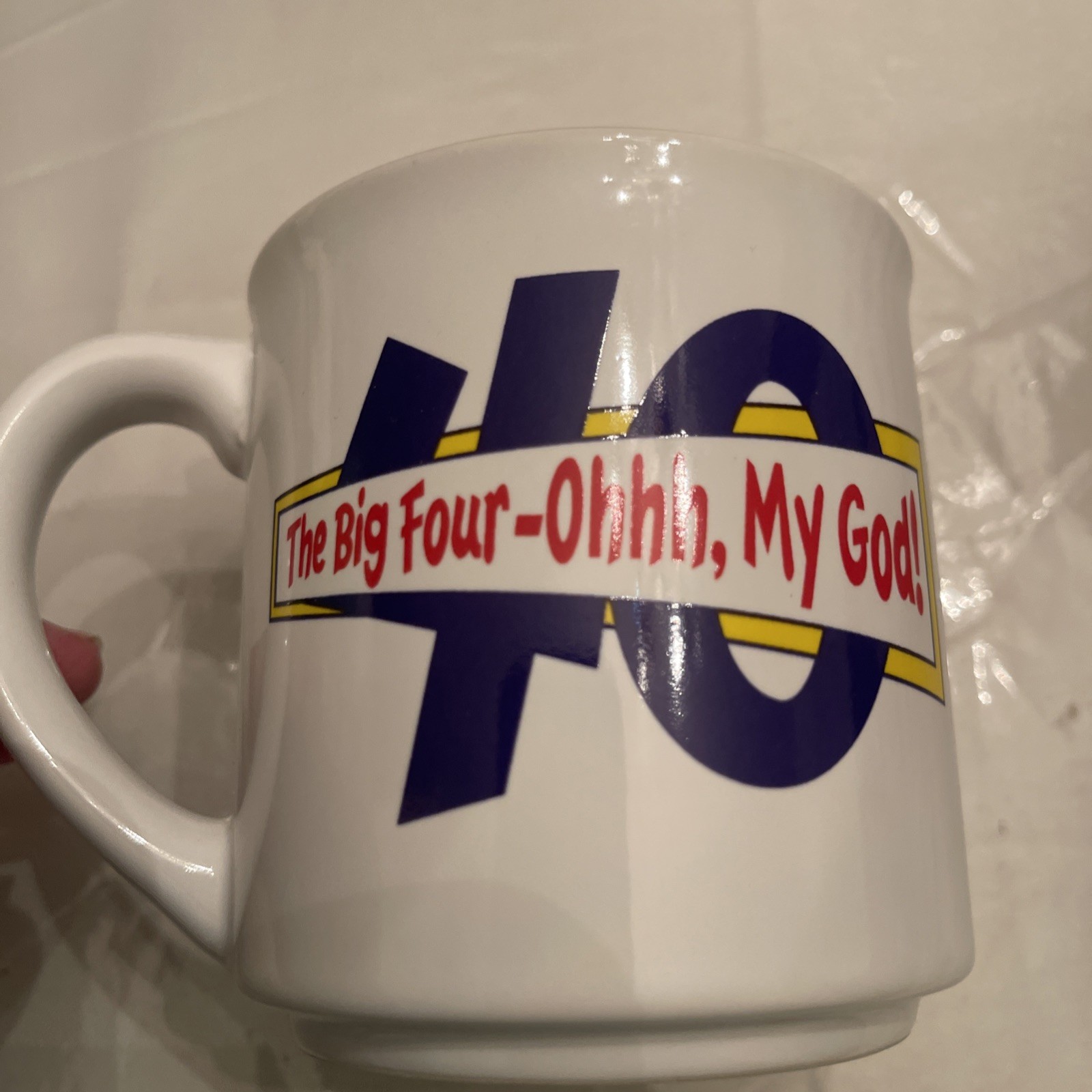 The Big Four-ohhh, Ohhh, My God Coffee Mug