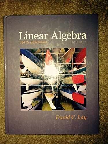 Linear Algebra and Its Applications, - Hardcover, by Lay David C. - Very Good
