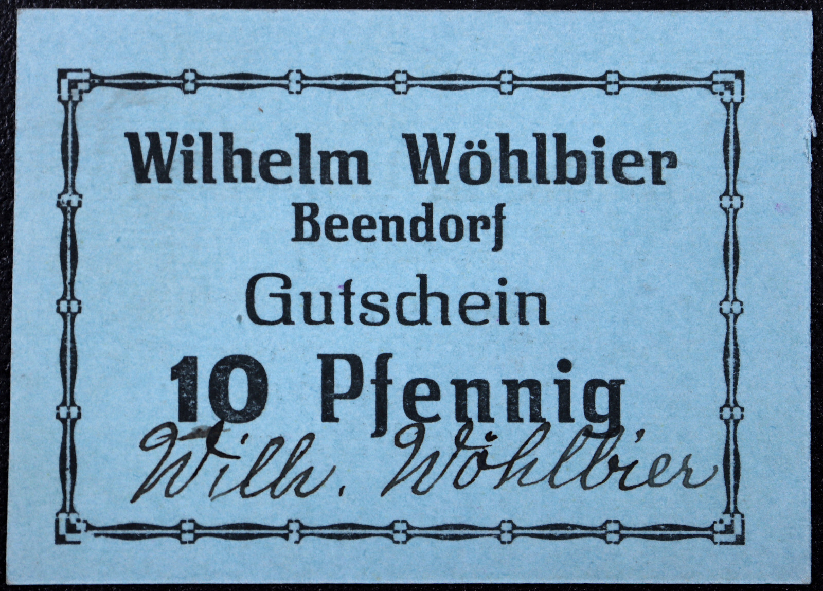 BEENDORF "Wilhelm Wohlbier" RARE 10 Pfennig w/signature cardboard German Notgeld